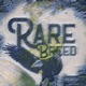 Rare Breed Deluxe