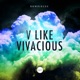 V Like Vivacious EP
