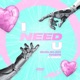 I Need U Extended Mix Single