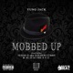 Mobbed Up feat Al D Texas G aka Goldn Curry Single