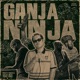 Ganja Ninja Single