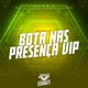 Bota nas Presença Vip Single