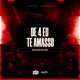 De 4 Eu Te Amasso Single