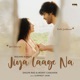 Jiya Laage Na Single