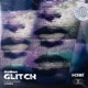 Glitch Single