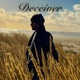 Deceiver Single
