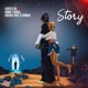 Story feat Annie Zanda Abeiku Vibz Shibah Single