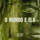 O Mundo e Ela Origens Single