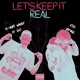 Let s Keep It Real feat L d Mprg EP
