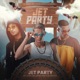 JET PARTY Single