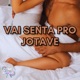 Vai Senta Pro Jotave Single