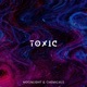 Toxic Techno Version Single