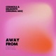 Away From You feat Cosmicka Single