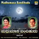 Madhumasa Bandihudu Single