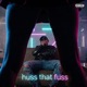 Huss That Fuss Single