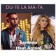 Du Te La Ma Ta Single feat Armin Single