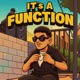 Its A Function Single