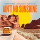 Ain t No Sunshine Single