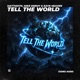 Tell the World Single