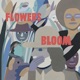 Flowers Bloom