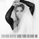 Lose You to Love Me Single