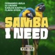 Samba I Need feat Flavia Gyehl Single
