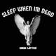 Sleep When Im Dead Single