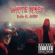White Nikes feat Yoshio Single