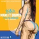 Make It Bounce feat OJ da Juiceman Single