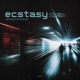 ecstasy Single