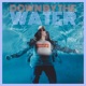 Down by the Water Single