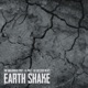 Earth Shake Single