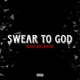 Swear to God Single
