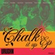 Chalk It Up EP
