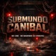 Submundo Canibal Single
