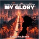 My Glory Veronika Remix feat Ivana Lola Single