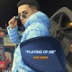PLAYING OF ME Single