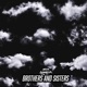 Brothers and Sisters Single