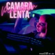 Cámara Lenta feat TYANN Single