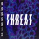 Threat Single