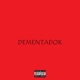 Dementador feat Harushawty pluglip Single