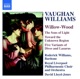 Vaughan Williams Willow Wood The Sons of Light Toward the Unknown Region Five Variants of Dives and Lazarus
