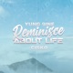 Reminisce About Life feat Cisko Single