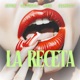 La Receta feat Felipogro El IvanFLYYY MAÉL Single