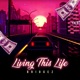 Living This Life Single