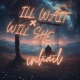 I ll Wait Will She Single