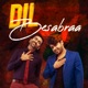Dil Besabraa EP