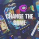 Change the Game feat Joharri Single