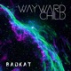 Wayward Child Single