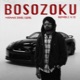 BOSOZOKU Single
